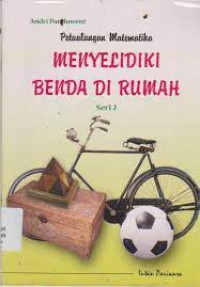 Image of Petualangan Matematika : Menyelidiki Benda di Rumah Seri 2