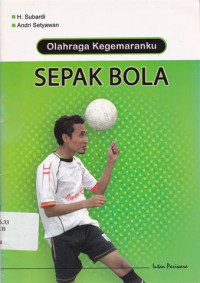 Image of Sepak Bola : Olahraga Kegemaranku