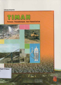 Image of Timah : Potensi, Penambangan dan Pemanfaatan