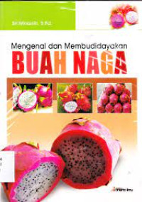 Image of Mengenal dan Membudidayakan Buah Naga