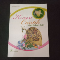 Image of Kreasi cantik dari Bahan Kain